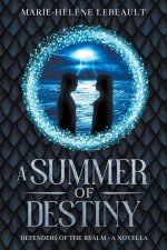 A Summer of Destiny