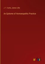 An Epitome of Homoeopathic Practice