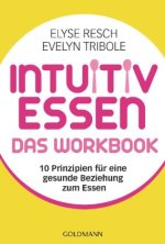 Intuitiv essen - das Workbook