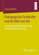 Pädagogische Fachkräfte und ihr Bild vom Kin