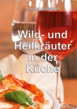 Wild- und Heilkräuter in der Küche