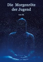 Die Morgenröte der Jugend