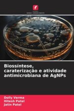 Biossíntese, caraterizaç?o e atividade antimicrobiana de AgNPs