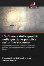 L'influenza della qualit? nella gestione pubblica sul primo soccorso