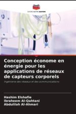 Conception économe en énergie pour les applications de réseaux de capteurs corporels