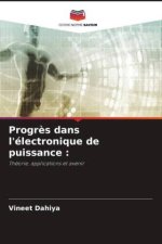 Progr?s dans l'électronique de puissance :