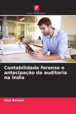 Contabilidade forense e antecipaç?o da auditoria na Índia