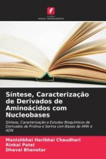 Síntese, Caracterizaç?o de Derivados de Aminoácidos com Nucleobases