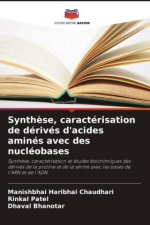Synth?se, caractérisation de dérivés d'acides aminés avec des nucléobases