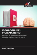 IDEOLOGIA DEL PRAGMATISMO