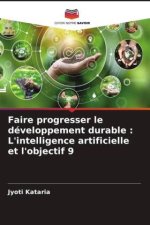 Faire progresser le développement durable : L'intelligence artificielle et l'objectif 9