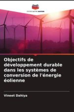 Objectifs de développement durable dans les syst?mes de conversion de l'énergie éolienne