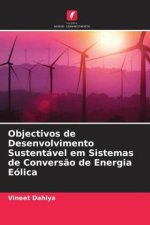 Objectivos de Desenvolvimento Sustentável em Sistemas de Convers?o de Energia Eólica