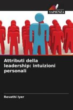 Attributi della leadership: intuizioni personali