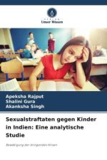 Sexualstraftaten gegen Kinder in Indien: Eine analytische Studie