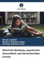 Elterliche Bindung, psychische Gesundheit und bereicherndes Lernen