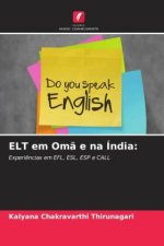 ELT em Om? e na Índia: