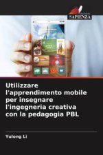 Utilizzare l'apprendimento mobile per insegnare l'ingegneria creativa con la pedagogia PBL