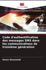 Code d'authentification des messages SMS dans les communications de troisi?me génération