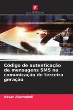 Código de autenticaç?o de mensagens SMS na comunicaç?o de terceira geraç?o