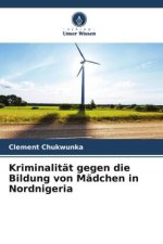 Kriminalität gegen die Bildung von Mädchen in Nordnigeria