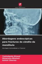 Abordagens endoscópicas para fracturas do côndilo da mandíbula