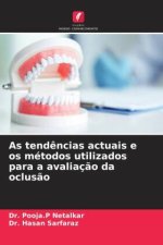 As tend?ncias actuais e os métodos utilizados para a avaliaç?o da oclus?o