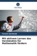 Mit aktivem Lernen das Verständnis für Mathematik fördern