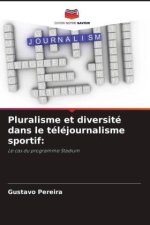 Pluralisme et diversité dans le téléjournalisme sportif: