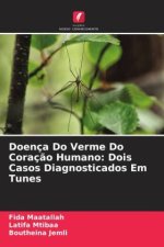Doença Do Verme Do Coraç?o Humano: Dois Casos Diagnosticados Em Tunes