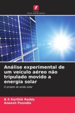 Análise experimental de um veículo aéreo n?o tripulado movido a energia solar