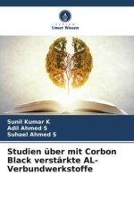 Studien über mit Corbon Black verstärkte AL-Verbundwerkstoffe