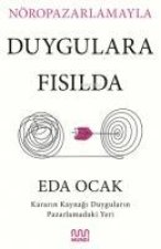 Nöropazarlamayla Duygulara Fisilda