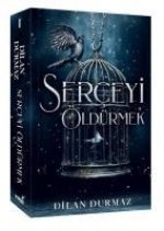 Serceyi Öldürmek
