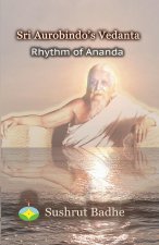 Sri Aurobindo's Vedanta