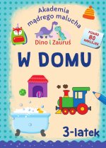 Akademia Mądrego Malucha. Dino i Zauruś 3-latek W DOMU