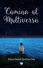 CAMINO AL MULTIVERSO