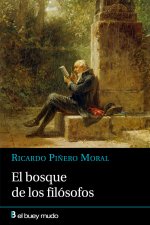 EL BOSQUE DE LOS FILOSOFOS