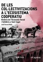 DE LES COLLECTIVITZACIONS A LECOSISTEMA COOPERATIU