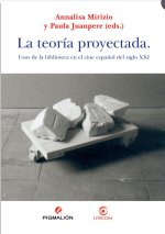 LA TEORÍA PROYECTADA