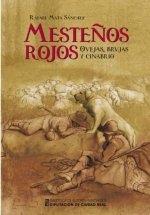 MESTEÑOS ROJOS OVEJAS, BRVJAS Y CINABRIO