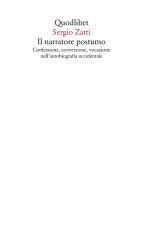 narratore postumo. Confessione, conversione, vocazione nell'autobiografia occidentale