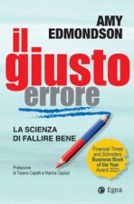 giusto errore. La scienza del fallire bene