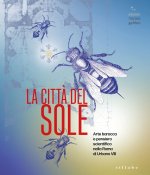 città del sole. Arte barocca e pensiero scientifico