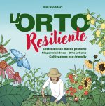 orto resiliente. Sostenibilità. Buone pratiche. Risparmio idrico. Orto urbano. Coltivazione eco-friendly