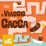 viaggio della cacca