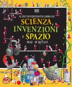 più divertente libro di scienza, invenzioni e spazio mai scritto