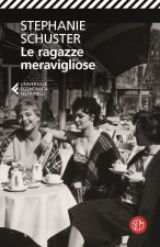 ragazze meravigliose. Quello che il cuore vuole