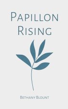 Papillon Rising
