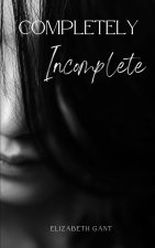 Completely Incomplete